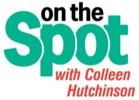 On the Spot With Colleen Hutchinson